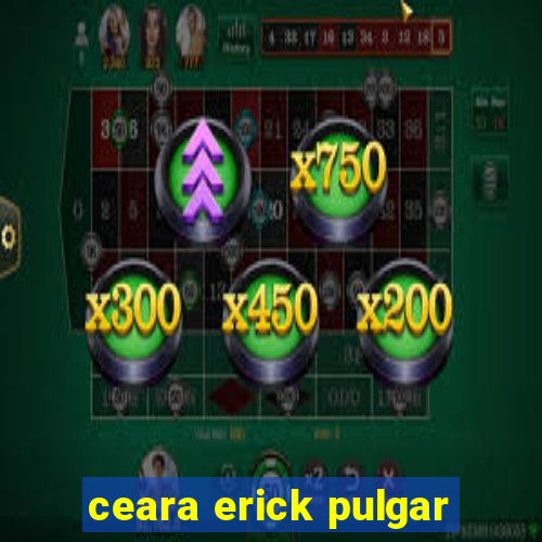 ceara erick pulgar